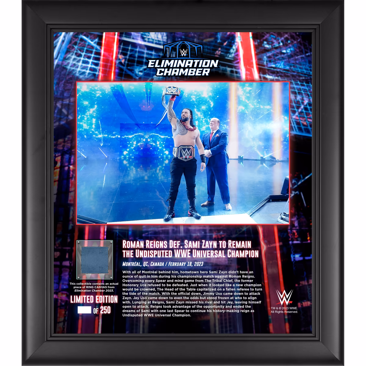 Roman Reigns WWE Framed 15" x 17" 2023 Elimination Chamber Collage with a Piece of Match-Used Canvas - Limited Edition of 250 3 Roman Reigns WWE Framed 15" x 17" 2023 Elimination Chamber Collage with a Piece of Match-Used Canvas - Limited Edition of 250
