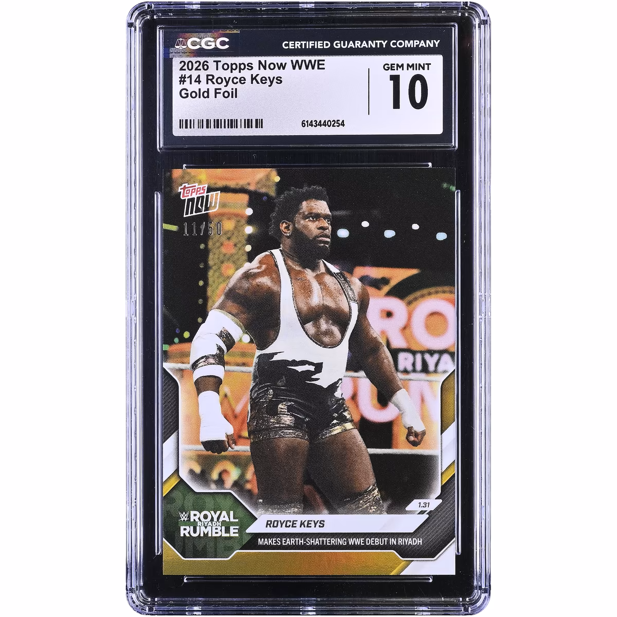 Royce Keys WWE 2026 Topps Now WWE Makes Earth-Shattering WWE Debut in Riyadh Gold Foil #14 #/50 CGC Authenticated 10 Card