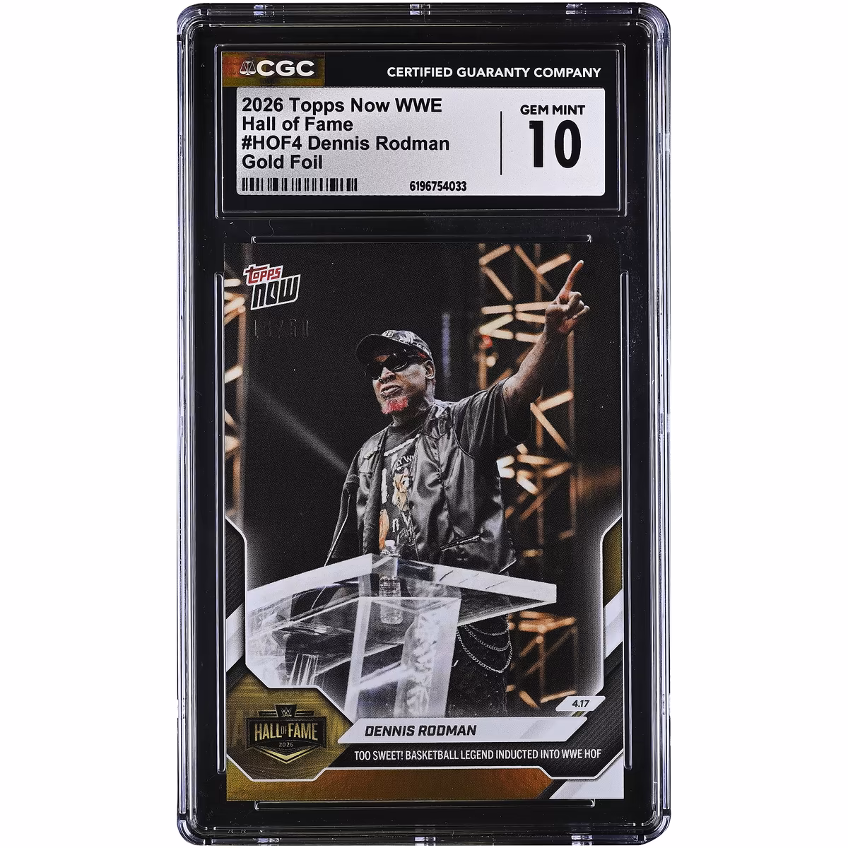Dennis Rodman WWE 2026 Topps Now Hall of Fame Gold Foil #HOF4 #/50 CGC Authenticated GEM MINT 10 Card 5 Dennis Rodman WWE 2026 Topps Now Hall of Fame Gold Foil #HOF4 #/50 CGC Authenticated GEM MINT 10 Card