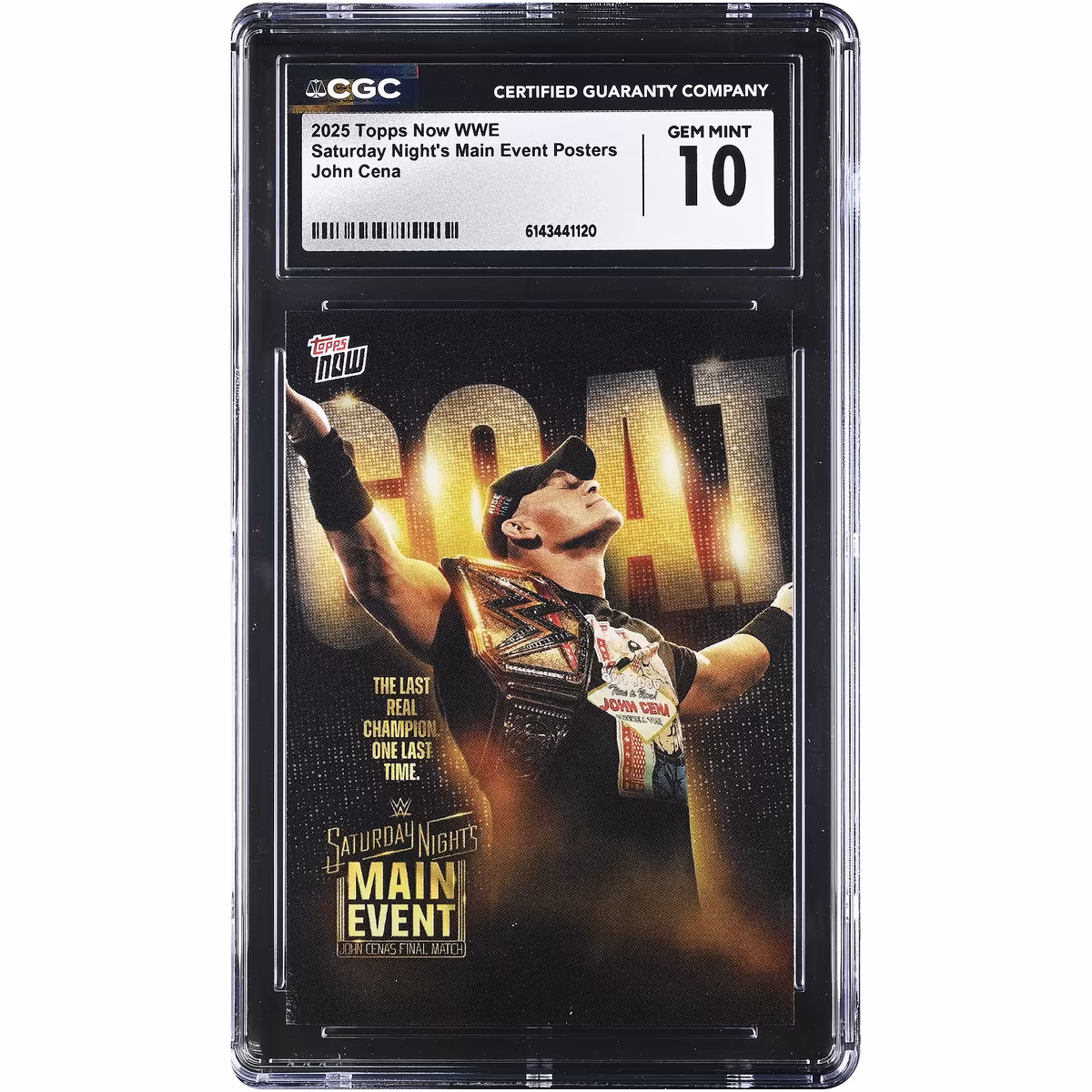 John Cena WWE 2025 Topps Now WWE Saturday Night's Main Event Posters #NNO CGC Authenticated 10 Card 13 John Cena WWE 2025 Topps Now WWE Saturday Night's Main Event Posters #NNO CGC Authenticated 10 Card