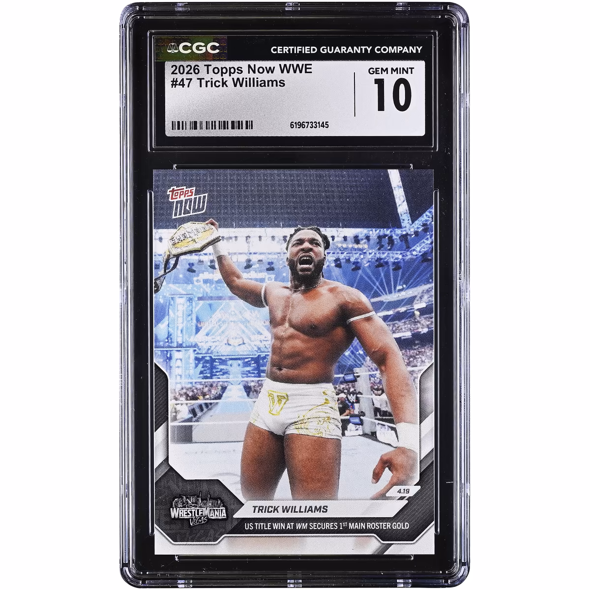Trick Williams WWE 2026 Topps Now WWE US Title Win at WM Secures 1st Main Roster Gold #47 CGC Authenticated GEM MINT 10 Card