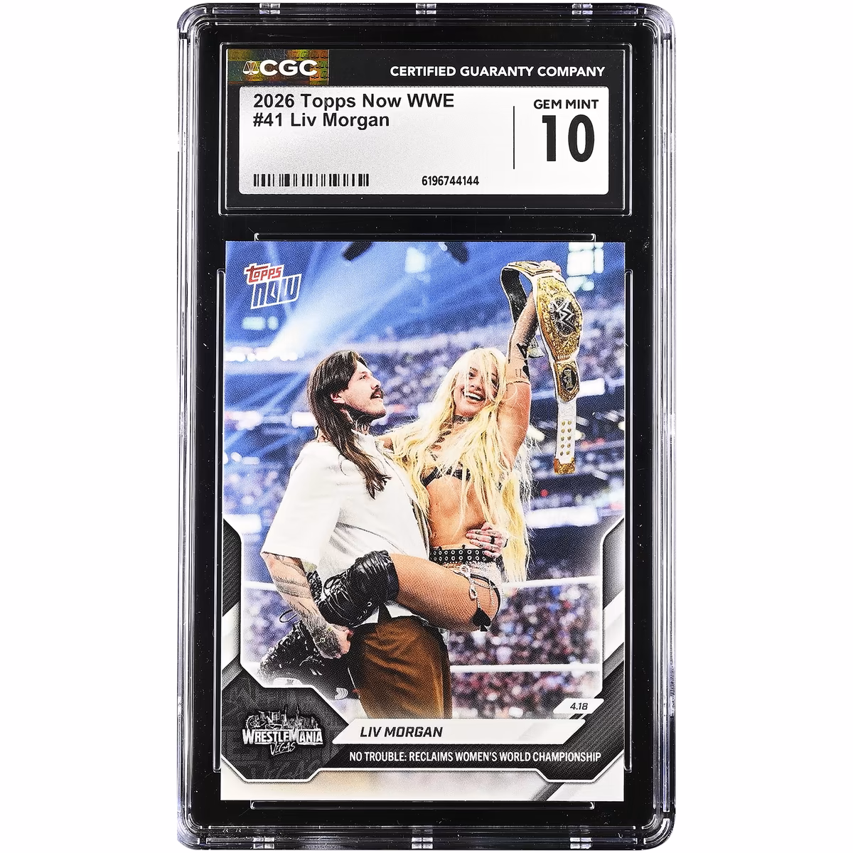 Liv Morgan 2026 Topps Now WWE No Trouble: Reclaims Women's World Championship #41 CGC Authenticated GEM MINT 10 Card 1 Liv Morgan 2026 Topps Now WWE No Trouble: Reclaims Women's World Championship #41 CGC Authenticated GEM MINT 10 Card