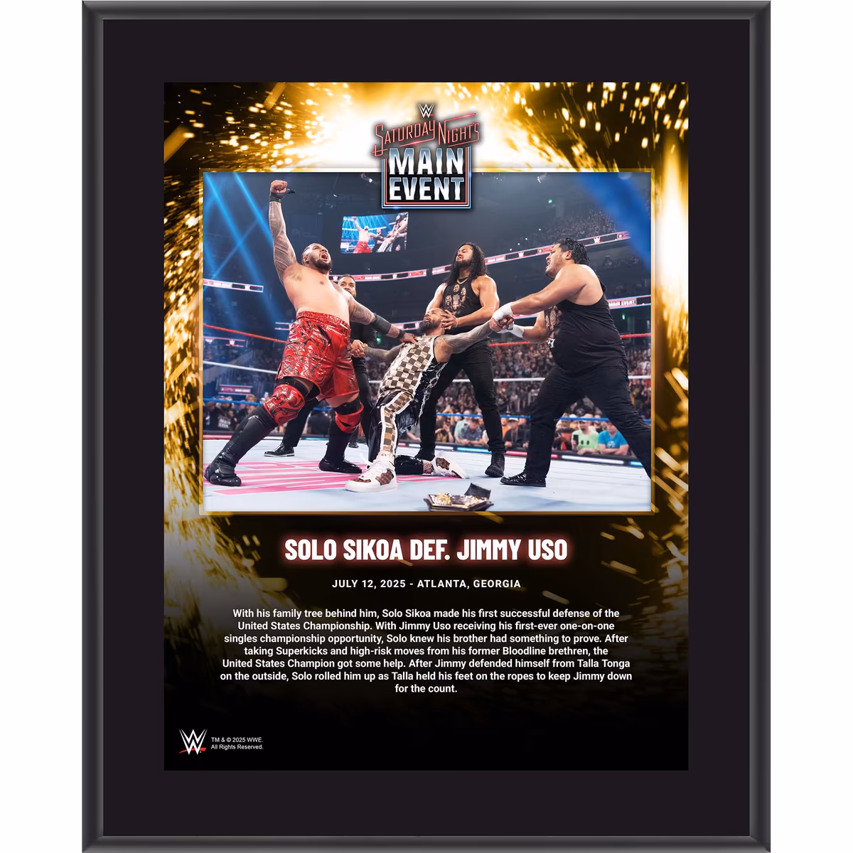Solo Sikoa WWE 10.5" x 13" Saturday Night's Main Event on July 12, 2025 Sublimated Plaque 7 Solo Sikoa WWE 10.5" x 13" Saturday Night's Main Event on July 12, 2025 Sublimated Plaque