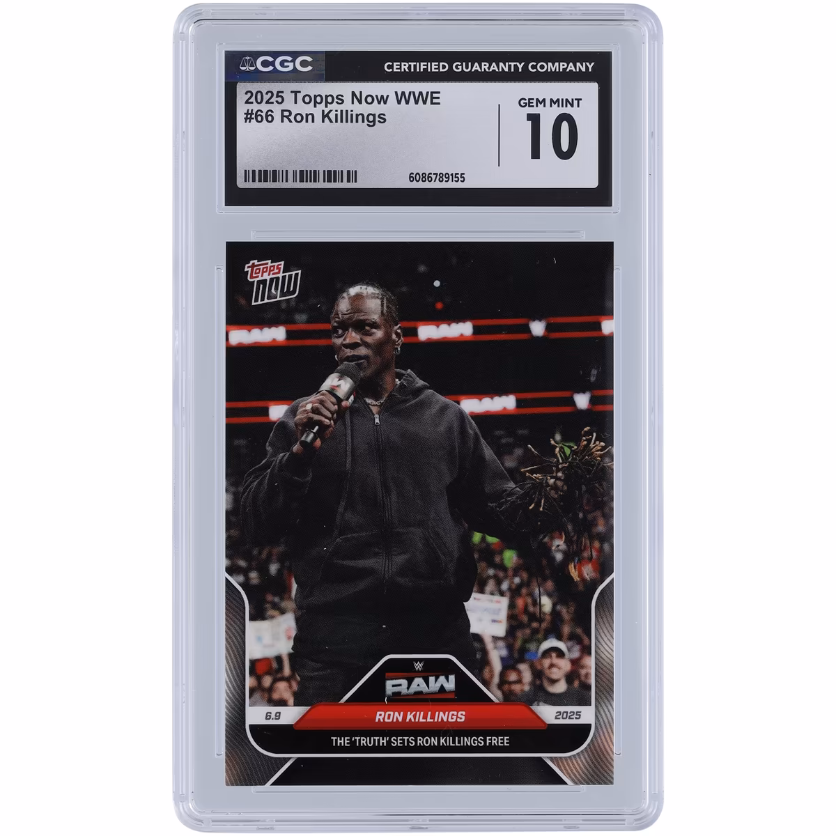 R-Truth WWE 2025 Topps Now The "Truth" Sets Ron Killings Free #66 CGC Authenticated 10 Card