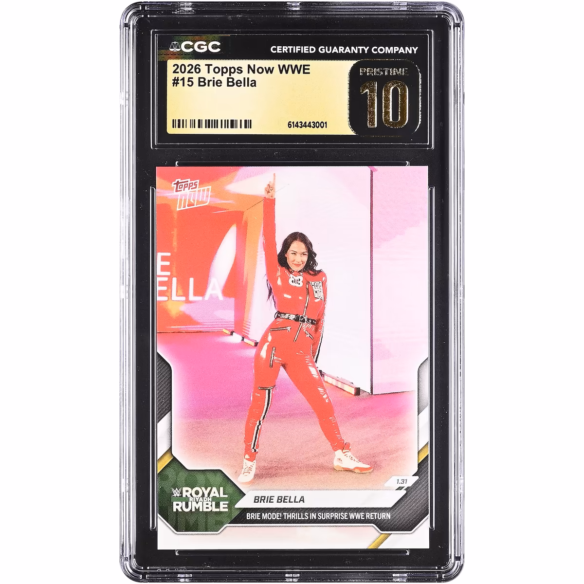 Brie Bella WWE 2026 Topps Now WWE Brie Mode! Thrills in Surprise WWE Return #15 CGC Authenticated PRISTINE 10 Card 2 Brie Bella WWE 2026 Topps Now WWE Brie Mode! Thrills in Surprise WWE Return #15 CGC Authenticated PRISTINE 10 Card