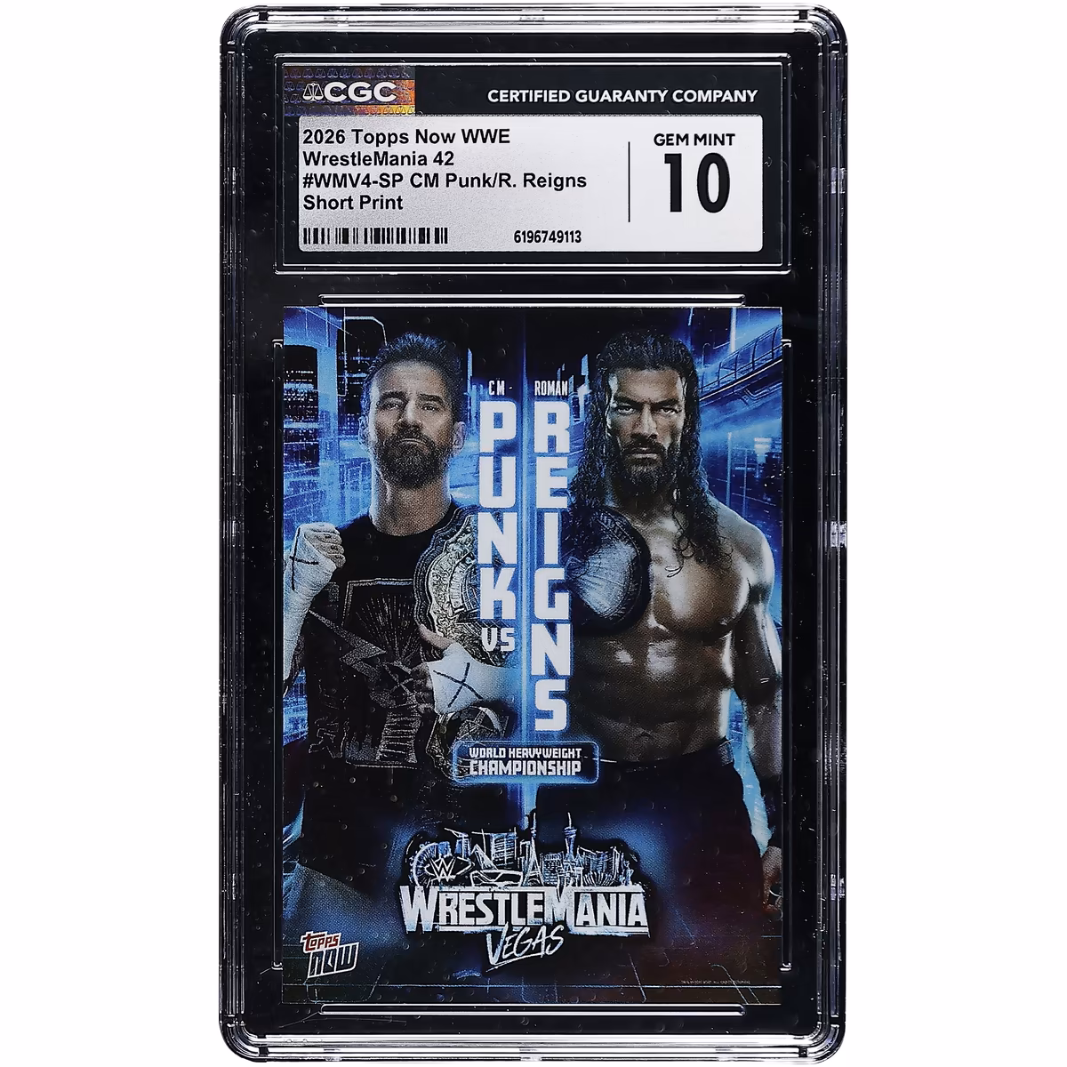 CM Punk & Roman Reigns 2026 Topps Now WWE WrestleMania 42 Short Print #WMV4-SP CGC Authenticated GEM MINT 10 Card
