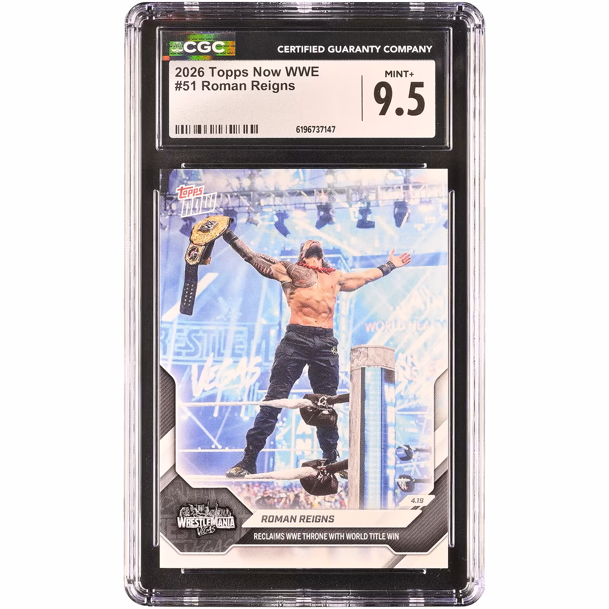 Roman Reigns WWE 2026 Topps Now WWE Reclaims WWE Throne with World Title Win #51 CGC Authenticated MINT+ 9.5 Card