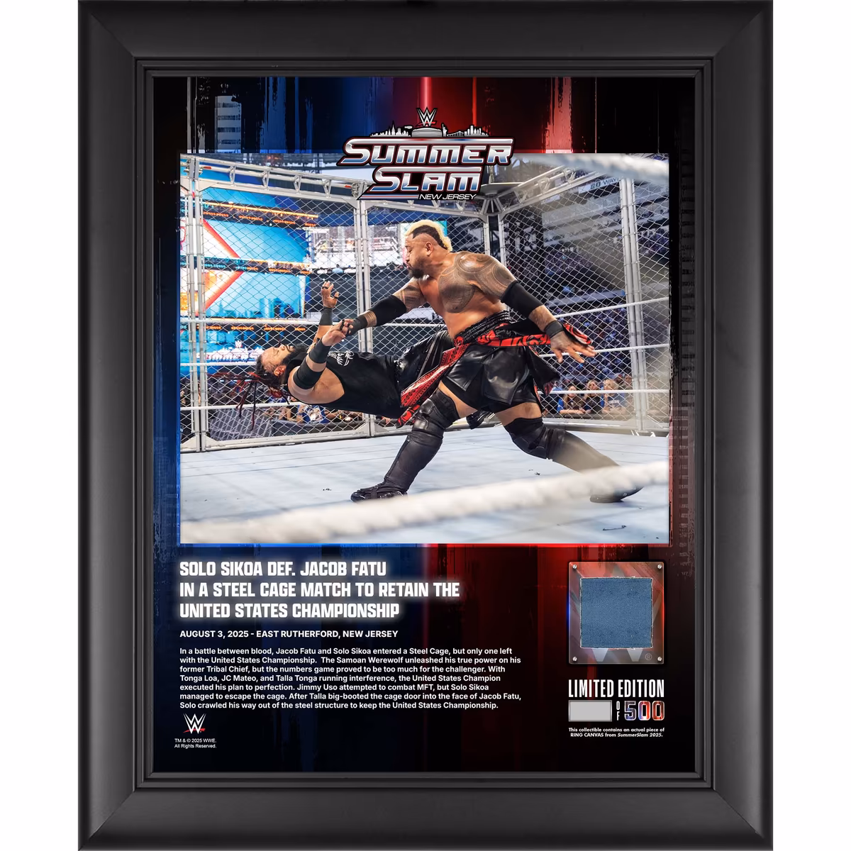 Solo Sikoa WWE Framed 13" x 16" 2025 SummerSlam Night 2 Collage with a Piece of Match-Used Canvas - Limited Edition of 500 1 Solo Sikoa WWE Framed 13" x 16" 2025 SummerSlam Night 2 Collage with a Piece of Match-Used Canvas - Limited Edition of 500