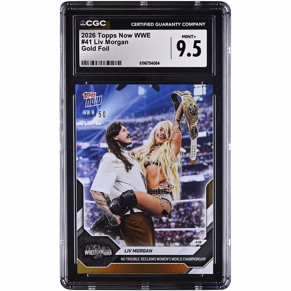 Liv Morgan WWE 2026 Topps Now No Trouble: Reclaims Women's World Championship Gold Foil #41 #/50 CGC Authenticated MINT+ 9.5 Card