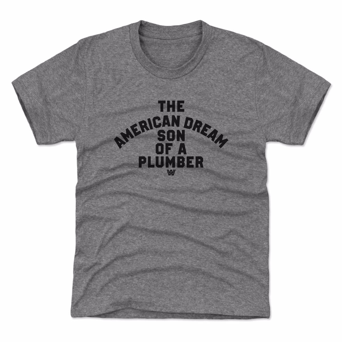 Youth 500 Level Gray Dusty Rhodes Son of a Plumber T-Shirt 4 Youth 500 Level Gray Dusty Rhodes Son of a Plumber T-Shirt