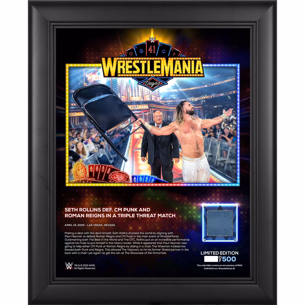 Seth Rollins WWE Framed 13" x 16" WrestleMania 41 Night 1 Collage with a Piece of Match-Used Canvas - Limited Edition of 500 1 Seth Rollins WWE Framed 13" x 16" WrestleMania 41 Night 1 Collage with a Piece of Match-Used Canvas - Limited Edition of 500