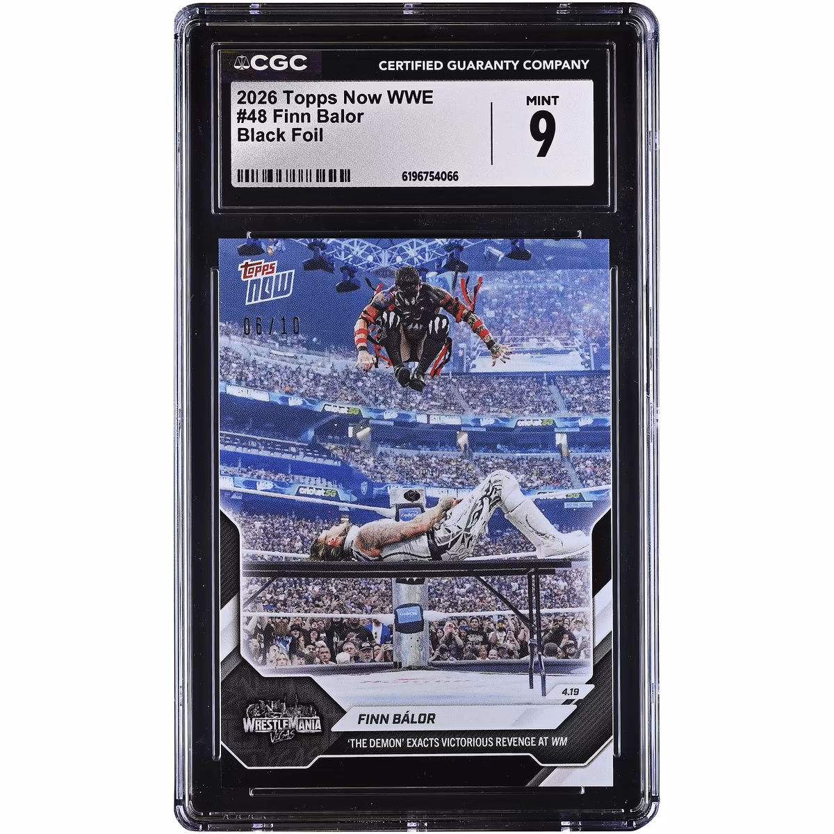 Finn Bálor WWE 2026 Topps Now The Demon' Exacts Victorious Revenge at WM Black Foil #48 #/10 CGC Authenticated 9 Card 1 Finn Bálor WWE 2026 Topps Now The Demon' Exacts Victorious Revenge at WM Black Foil #48 #/10 CGC Authenticated 9 Card