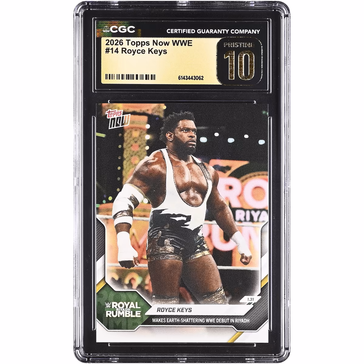 Royce Keys WWE 2026 Topps Now WWE Makes Earth-Shattering WWE Debut in Riyadh #14 CGC Authenticated PRISTINE 10 Card