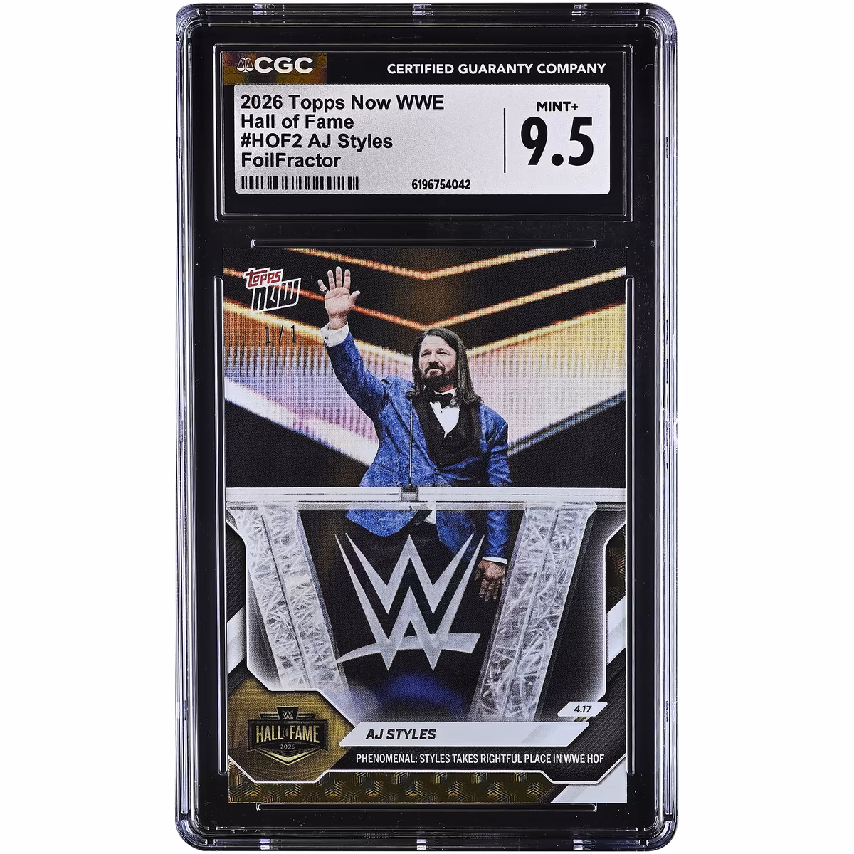 AJ Styles WWE 2026 Topps Now Hall of Fame FoilFractor #HOF2 #1/1 CGC Authenticated MINT+ 9.5 Card