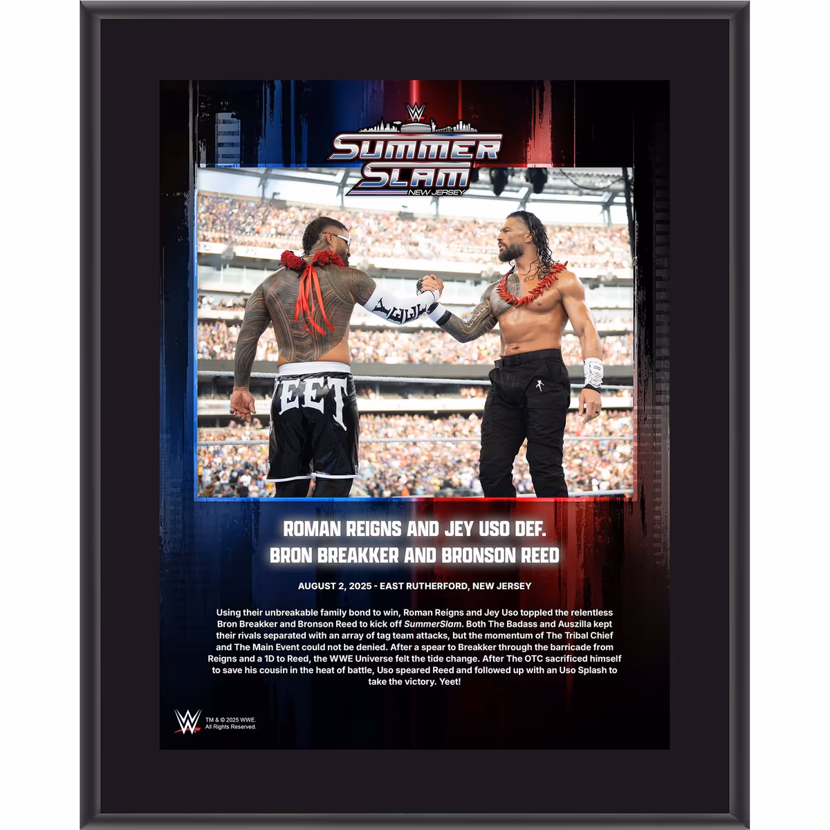Roman Reigns & Jey Uso WWE 10.5" x 13" 2025 SummerSlam Night 1 Sublimated Plaque 1 Roman Reigns & Jey Uso WWE 10.5" x 13" 2025 SummerSlam Night 1 Sublimated Plaque