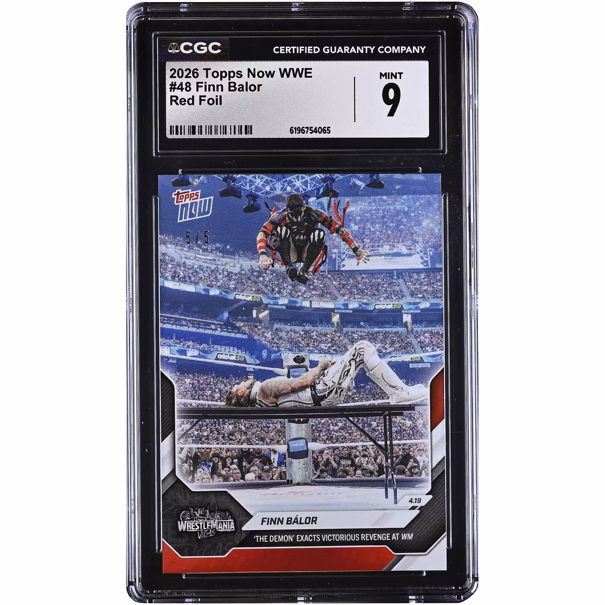 Finn Bálor WWE 2026 Topps Now 'The Demon' Exacts Victorious Revenge at WM Red Foil #48 #5/5 CGC Authenticated 9 Card 9 Finn Bálor WWE 2026 Topps Now 'The Demon' Exacts Victorious Revenge at WM Red Foil #48 #5/5 CGC Authenticated 9 Card